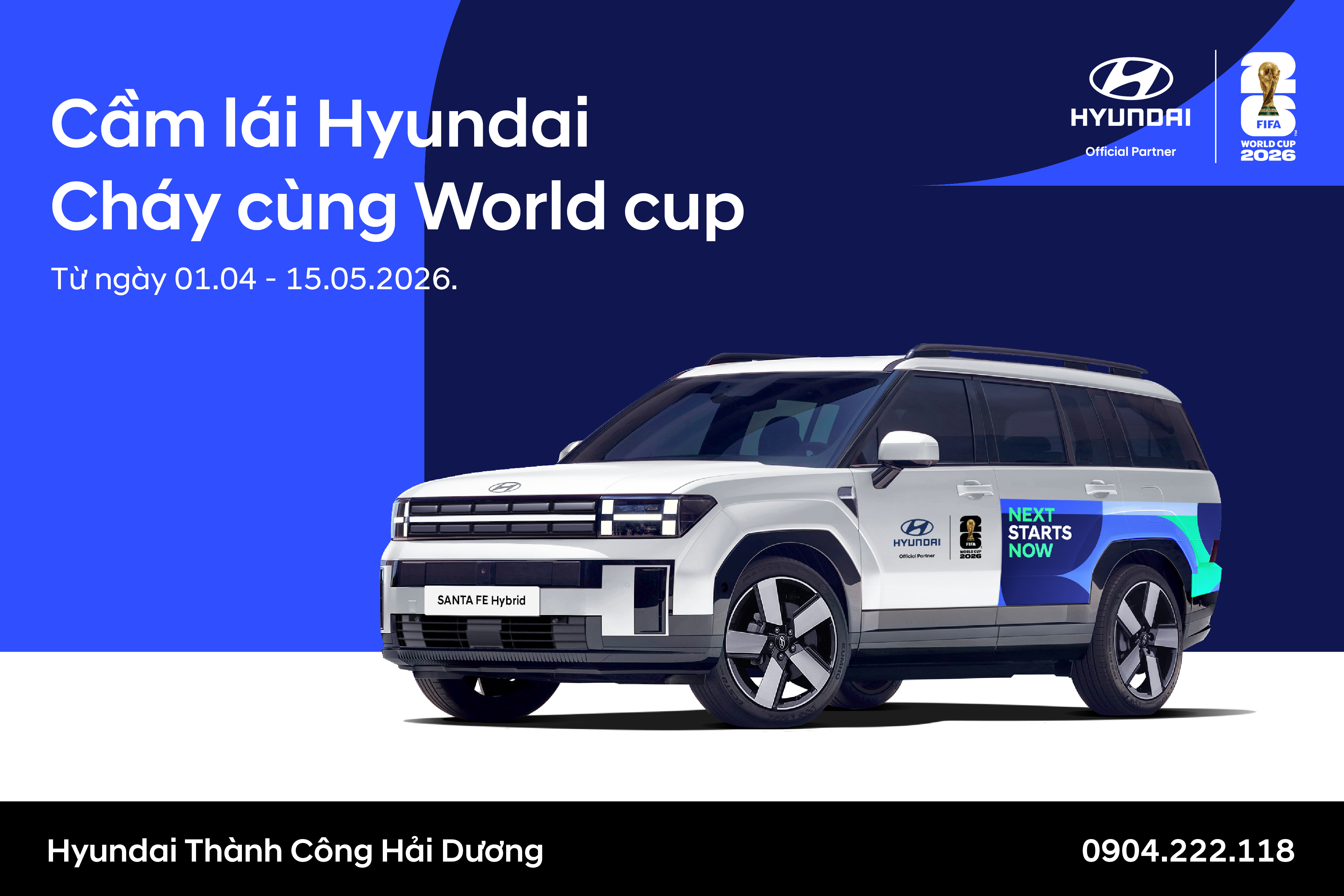 CẦM LÁI HYUNDAI – CHÁY CÙNG WORLD CUP